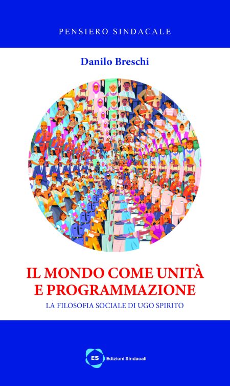 Danilo Breschi - Il mondo come unità  e programmazione